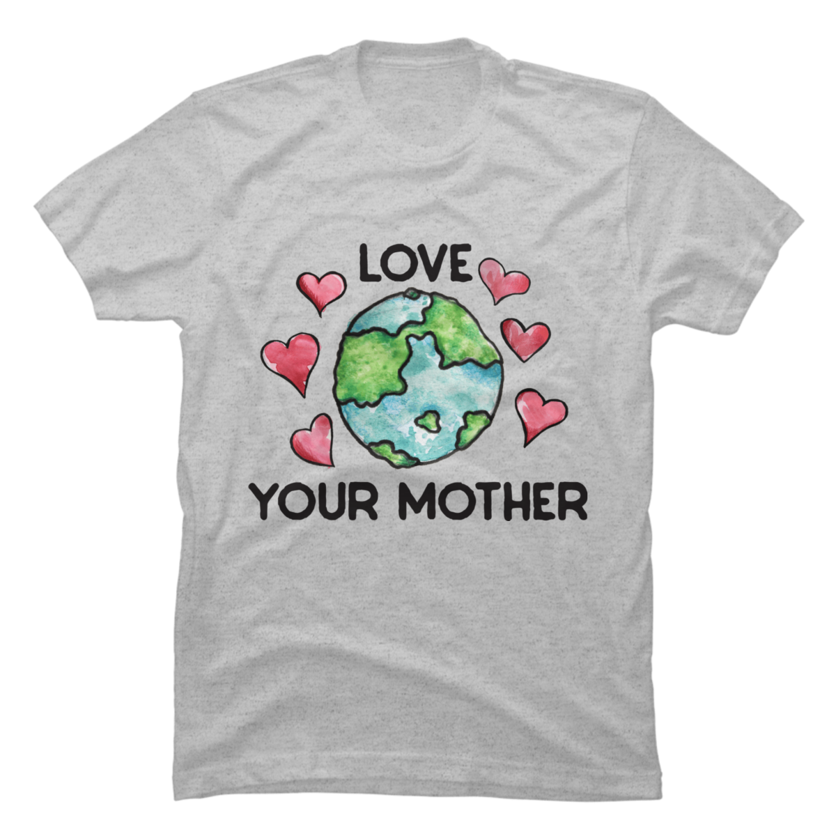 love your mother earth t shirt